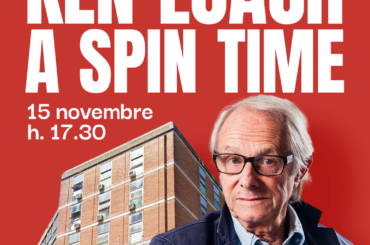 Piccolo America, Spin Time e Scomodo: Ken Loach a Spin Time per un incontro aperto a tutta la città