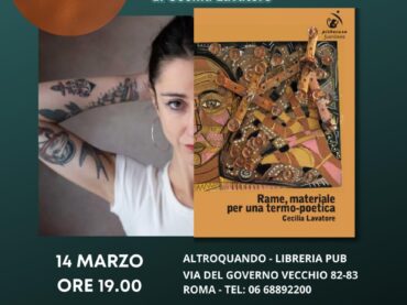 Primo Book Tour per l’opera in prosa poetica di Cecilia Lavatore “Rame, materiale per una termo-poetica”