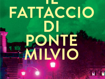 Il fattaccio di Ponte Milvio: il nuovo noir di Mariano Cigliano (L’Airone Editrice), presentazione a Roma il 14 giugno