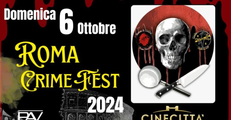 Roma Crime Fest, domenica 6 ottobre a Cinecittà World